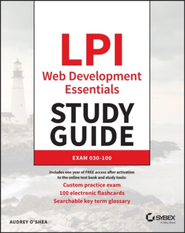 LPI Web Development Essentials Study Guide - Audrey O