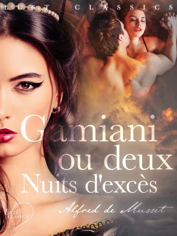 LUST Classics: Gamiani ou deux Nuits d'excès - Alfred De Musset