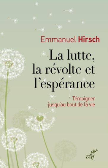 LA LUTTE, LA REVOLTE ET L'ESPERANCE - Emmanuel Hirsch