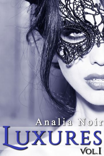 LUXURES Vol. 1 - Analia Noir