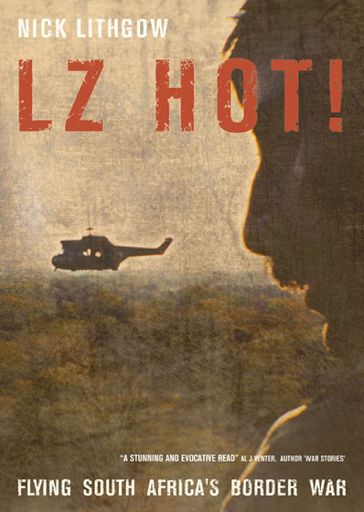 LZ Hot! - Nick Lithgow