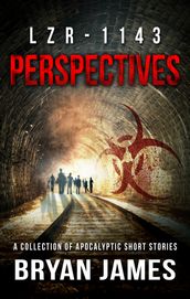 LZR-1143: Perspectives (Zombie Short Stories)