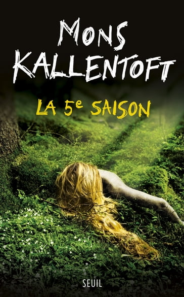 La 5e Saison - Mons Kallentoft