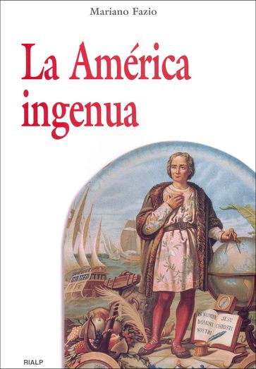 La América ingenua - Mariano Fazio Fernández