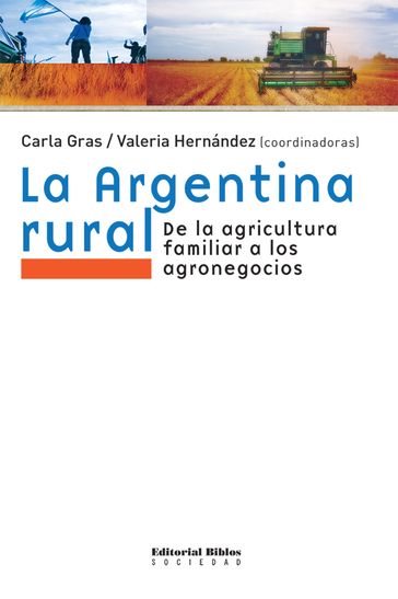 La Argentina rural - Carla Gras - Valeria Hernández