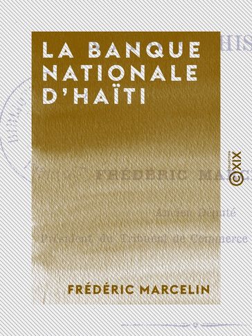 La Banque nationale d'Haïti - Frédéric Marcelin