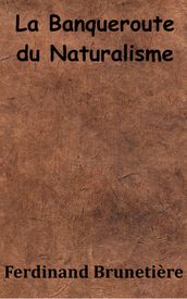 La Banqueroute du Naturalisme