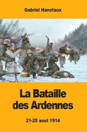 La Bataille des Ardennes