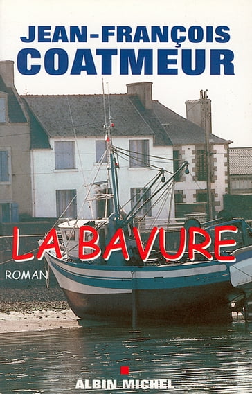 La Bavure - Jean-François Coatmeur