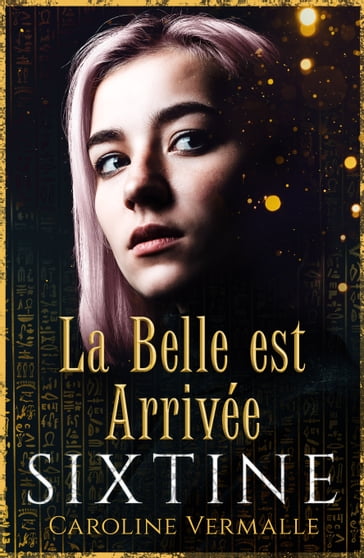 La Belle Est Arrivée - Caroline Vermalle