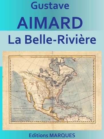 La Belle-Rivière - Gustave Aimard