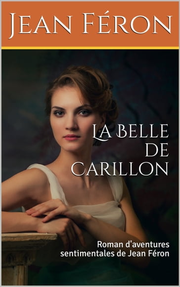 La Belle de Carillon - Jean Féron