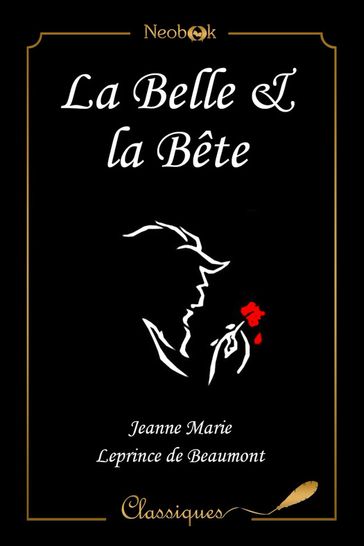 La Belle et la Bête - Jeanne-Marie LEPRINCE DE BEAUMONT