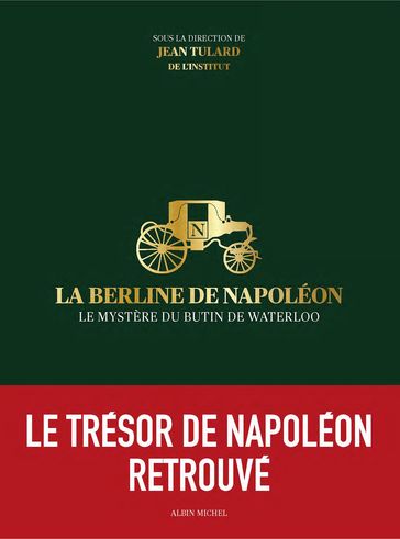 La Berline de Napoléon - Collectif - Jean Tulard