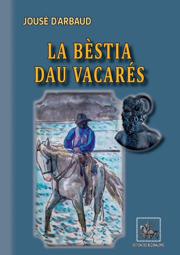 La Bèstia dau Vacarés - Jousè d