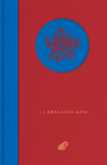 La Bhagavad-Gita - Jean-Claude Carrière - Anonyme