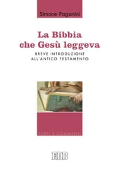 La Bibbia che Gesù leggeva