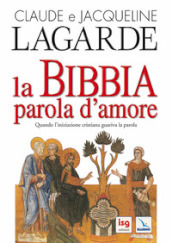 La Bibbia, parola d amore