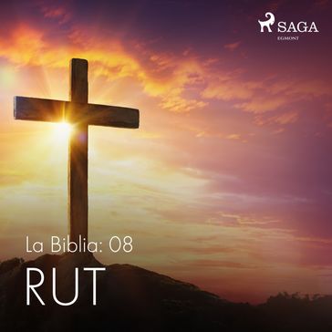 La Biblia: 08 Rut - Anónimo