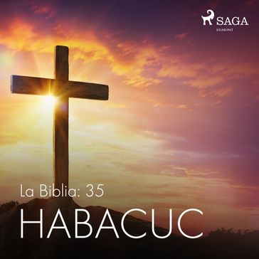 La Biblia: 35 Habacuc - Anónimo