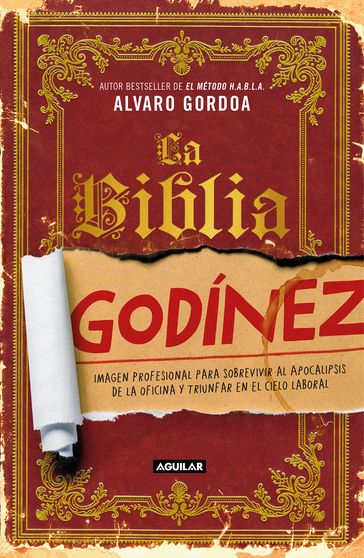 La Biblia Godínez - Alvaro Gordoa