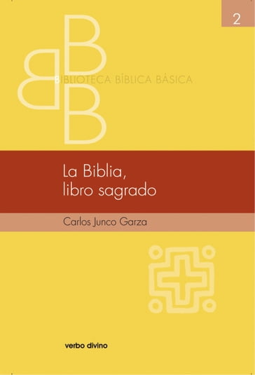 La Biblia, libro sagrado - Carlos Junco Garza