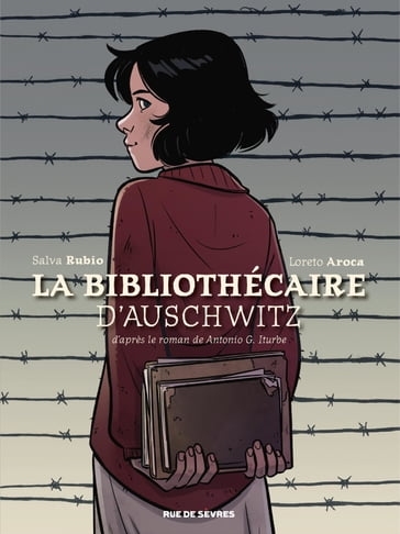 La Bibliothécaire d'Auschwitz - Salva Rubio - LORETO AROCA