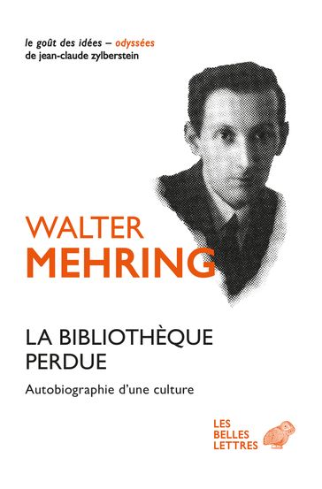 La Bibliothèque perdue - Robert Minder - Walter Mehring