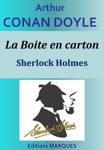 La Boite en carton - Arthur Conan Doyle