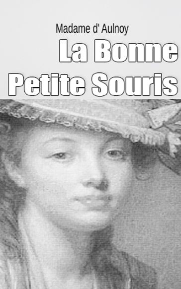 La Bonne Petite Souris - Madame d
