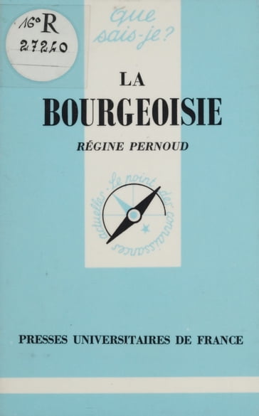 La Bourgeoisie - Régine Pernoud