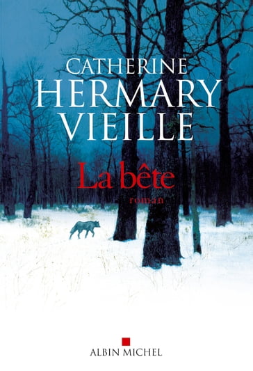 La Bête - Catherine Hermary-Vieille