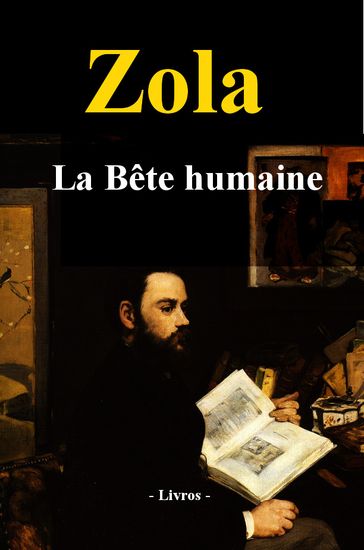 La Bête humaine - Emile Zola