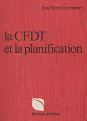 La CFDT et la planification