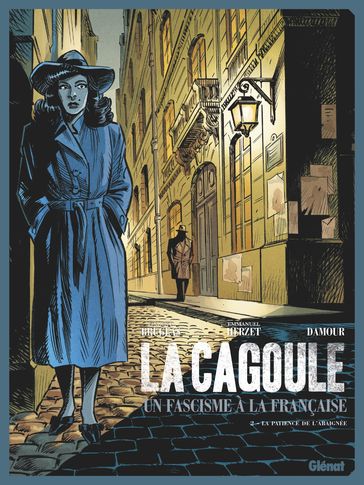 La Cagoule - Tome 02 - Vincent BRUGEAS - Emmanuel Herzet - Damour