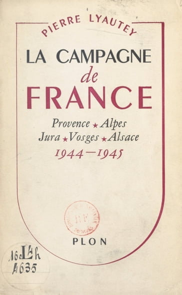 La Campagne de France - Pierre Lyautey