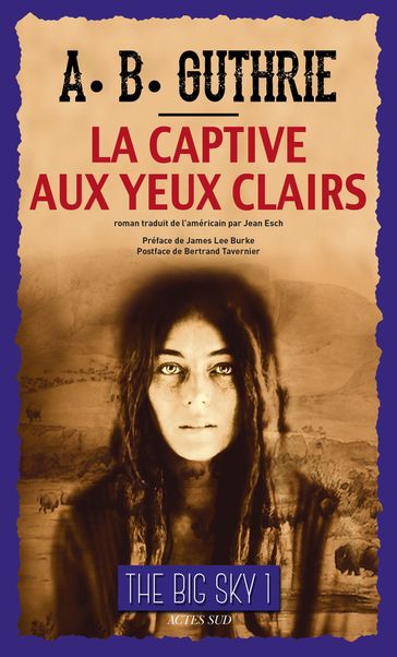 La Captive aux yeux clairs - Jr Alfred Bertram Guthrie - Bertrand Tavernier - James Lee Burke