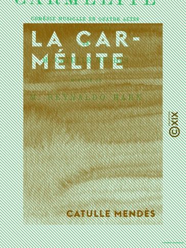 La Carmélite - Catulle Mendès