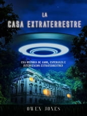 La Casa Extraterrestre