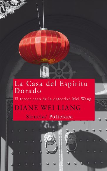 La Casa del Espíritu Dorado - Diane Wei Liang