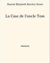 La Case de l oncle Tom