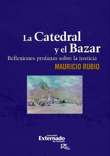 La Catedral y el Bazar - Mauricio Rubio