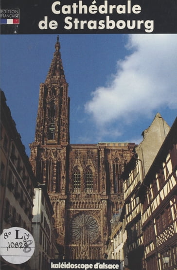 La Cathédrale de Strasbourg - Alain Staub