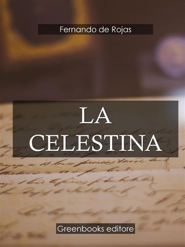 La Celestina - Fernando de Rojas