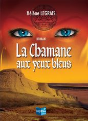 La Chamane aux yeux bleus