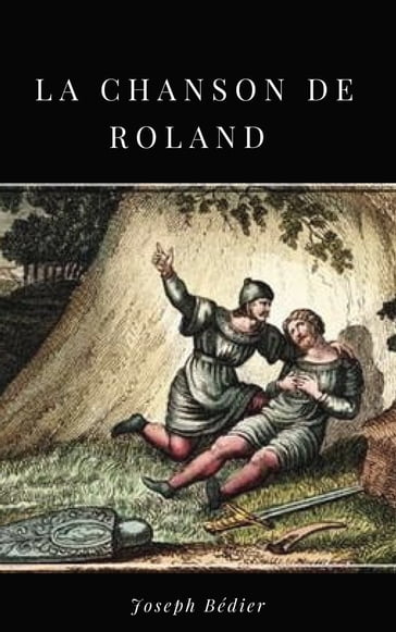 La Chanson de Roland - Joseph Bédier