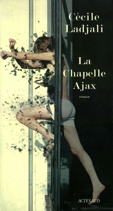 La Chapelle Ajax - Cécile Ladjali