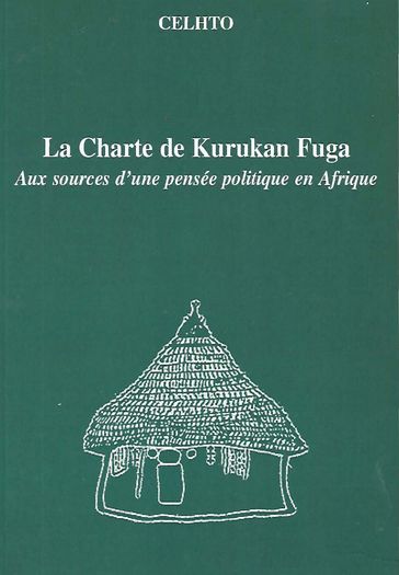 La Charte de Kurukan Fuga - Celhto