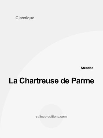 La Chartreuse de Parme - Stendhal