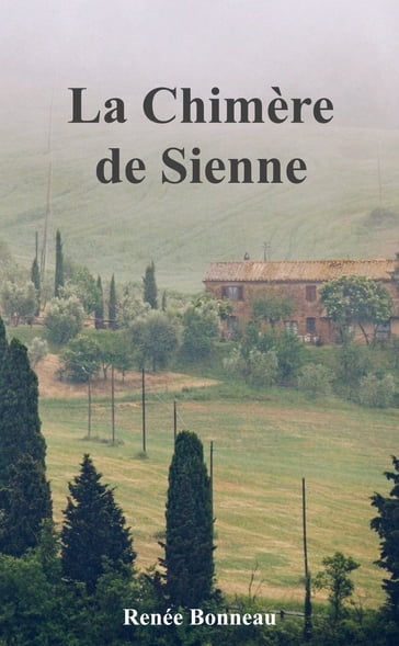 La Chimère de Sienne - Renée Bonneau